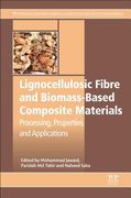 Lignocellulosic Fibre and Biomass-Based Composite Materials: Processing, Properties and Applications (en Inglés)