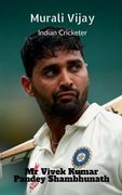 Murali Vijay: Indian Cricketer (en Maratí)