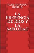 La Presencia de Dios y la Santidad