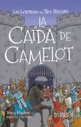 LA CAIDA DE CAMELOT