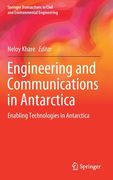 Engineering and Communications in Antarctica: Enabling Technologies in Antarctica (en Inglés)