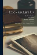 Look up, Lift up: Selected Hymns, Texts and Original Verse (en Inglés)