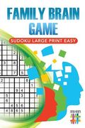 Family Brain Game Sudoku Large Print Easy (en Inglés)