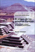 Origen de los Primeros Estados,El. Revolucion Urbana en Amer (in Spanish)