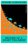 Record of a Night Too Brief (en Inglés)