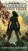 Battlefront ii: Inferno Squad (Star Wars) (en Inglés)
