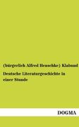 Deutsche Literaturgeschichte in Einer Stunde (en Alemán)