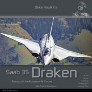 SAAB 35 Draken: Flying with the European Air Forces (en Inglés)