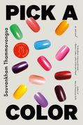 Pick a Color: A Novel (en Inglés)