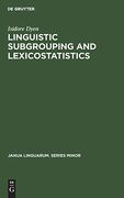 Linguistic Subgrouping and Lexicostatistics (Janua Linguarum. Series Minor) 