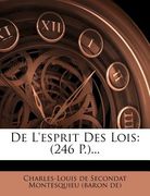 De L'esprit Des Lois: (246 P.)... (en Francés)