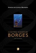 A Última Viagem de Borges