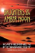 Daughters of an Amber Noon (The Coral Dawn Trilogy) (en Inglés)