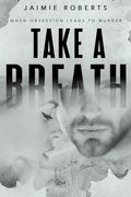 Take a Breath (en Inglés)