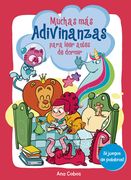 Muchas Más Adivinanzas Para Leer Antes de Dormir (¡Y Juegos de Palabras!) / Many More Riddles for Bedtime (and Word Games!