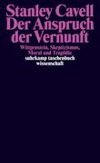 Der Anspruch der Vernunft: Wittgenstein, Skeptizismus, Moral und Tragödie (Suhrkamp Taschenbuch Wissenschaft) (en Alemán)