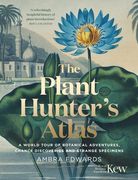 Plant Hunters Atlas (en Inglés)