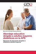 Abordaje Educativo Dirigido a Adultos Mayores Diabéticos en la aps