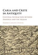 Caria and Crete in Antiquity: Cultural Interaction Between Anatolia and the Aegean (en Inglés)