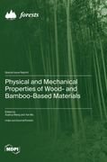 Physical and Mechanical Properties of Wood- and Bamboo-Based Materials (en Inglés)