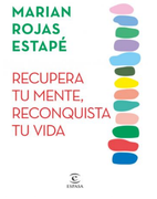 Recupera tu Mente Reconquista tu Vida (in Spanish)
