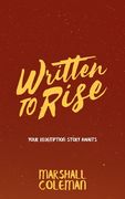 Written To Rise: Your Redemption Story Awaits (en Inglés)