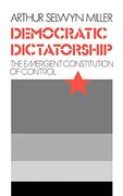 Democratic Dictatorship: The Emergent Constitution of Control (en Inglés)