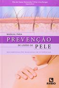 Manual Para Prevenção de Lesões de Pele. Recomendações Baseadas em Evidências (en Portugués)