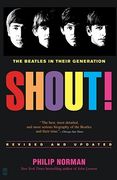 Shout! The Beatles in Their Generation (en Inglés)