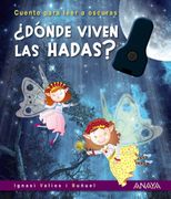 Dónde Viven las Hadas?  Cuento Para Leer a Oscuras