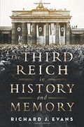 The Third Reich in History and Memory 