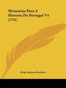 memorias para a historia de portugal v4 (1751)