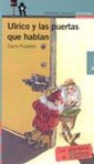 Ulrico y las puertas que hablan (Proxima Parada 10 Años)