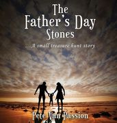 The Father's Day Stones: A small treasure hunt story (en Inglés)