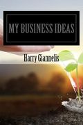 My Business Ideas: My Business Ideas (en Inglés)