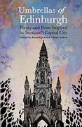 Umbrellas of Edinburgh: Poetry and Prose Inspired by Scotland'S Capital City (en Inglés)
