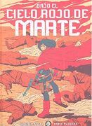 Bajo el Cielo Rojo de Marte