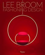 Fashioning Design: Lee Broom (en Inglés)