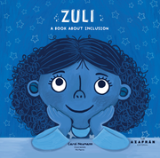 Zuli, a book about inclusion - Carol Neumann - Editorial Azafrán
