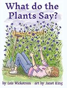 What do the Plants Say? (Hardcover 8X10) (Alex, the Inventor) (en Inglés)