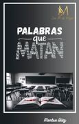 PALABRAS QUE MATAN (en Castellano)