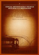 Ciencias, Metodologias y Tecnicas Aplicadas a la Arqueologia