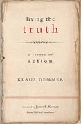 living the truth,a theory of action