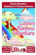 Lizzie's Rainbow Adventure - Early Reader - Children's Picture Books (en Inglés)