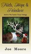 Faith, Hope & Reindeer (en Inglés)