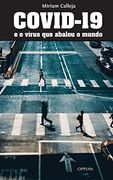 Covid-19 e o Vírus que Abalou o Mundo (en Portugués)