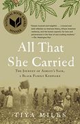 All That she Carried: The Journey of Ashley's Sack, a Black Family Keepsake (en Inglés)