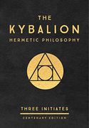The Kybalion: Centenary Edition (en Inglés)
