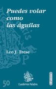 Puedes Volar Como las Águilas