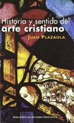Historia y Sentido del Arte Cristiano